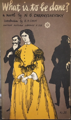 cover of What is to Be Done? Tales About New People, Nicolay Gavrilovich Chernyshevsky (Edward Gorey, illustrator), Vintage Books, ca.1961